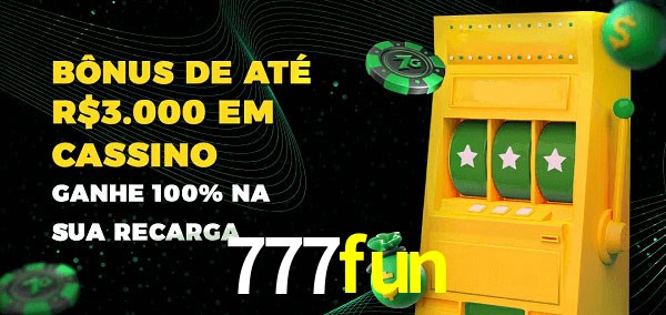777fun melhor bônus de depósito